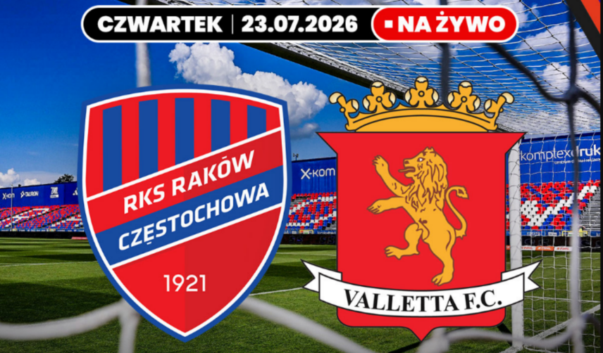 Raków Częstochowa - Valletta FC